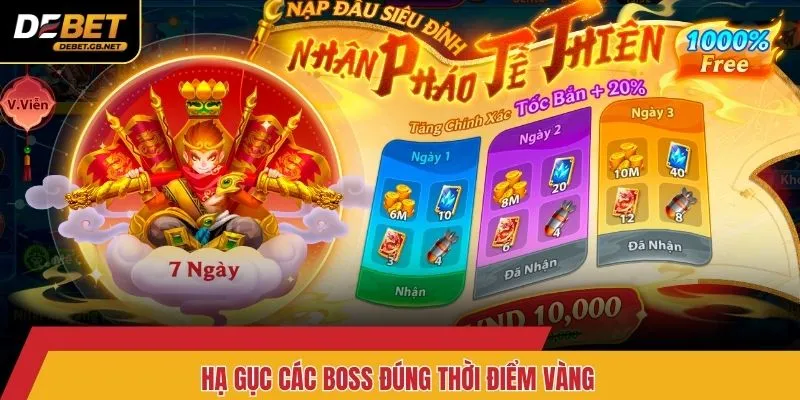 Hạ gục các boss đúng thời điểm vàng