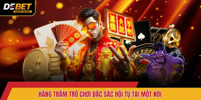 Hàng trăm trò chơi đặc sắc hội tụ tại một nơi