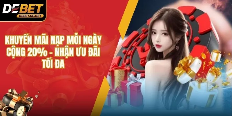 Khuyến mãi nạp mỗi ngày cộng 20%
