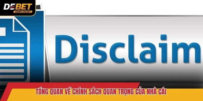 Tổng quan về chính sách quan trọng của nhà cái